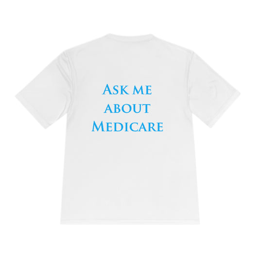 Ask Me About Medicare Moisture Wicking Tee